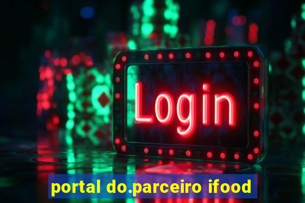 portal do.parceiro ifood